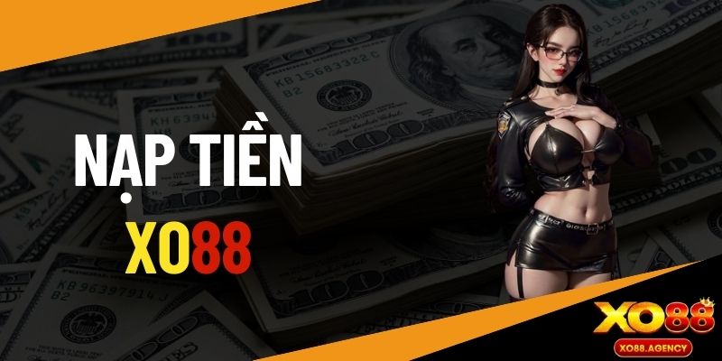 NẠP TIỀN XO88